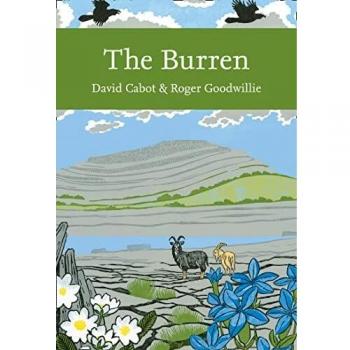 The Burren (Collins New Naturalist Library, Book 138), Cabot, Goodwillie.+
