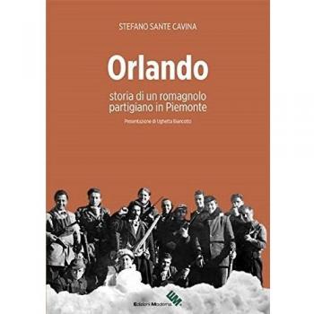 Orlando. Storia di un romagnolo partigiano in Piemonte