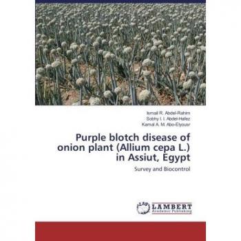 Purple blotch disease of onion plant (Allium cepa L.) in Assiut, Egypt: Survey and Biocontrol
