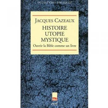 Histoire, utopie, mystique