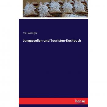 Junggesellen-und Touristen-Kochbuch