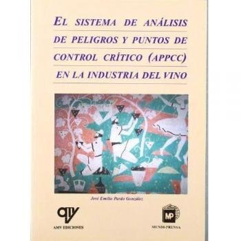 Sistema de analisis de peligros y puntos de control critico (appcc) en la industria del vino