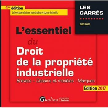 L'essentiel des droits de la propriété industrielle