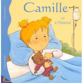 Camille va à l'hôpital