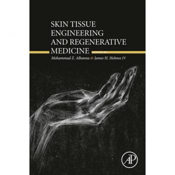 Skin Tissue Engineering and Regenerative Medicine