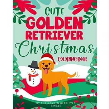 Cute Golden Retriever Christmas Coloring Book