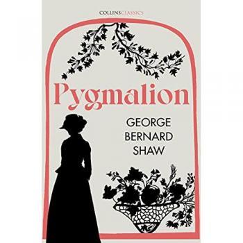 George Bernard Shaw Pygmalion