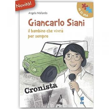 Giancarlo Siani. Il bambino che vivrà per sempre