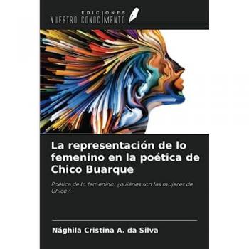 Cristina A. da Silva, Nághila: La representación de lo femenino en la poética de Chico Buarque