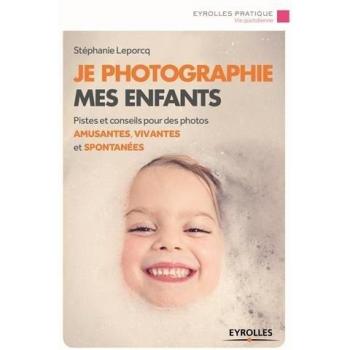 Je photographie mes enfants