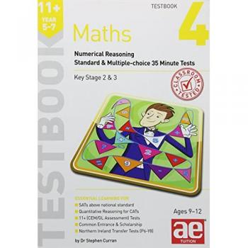11+ Maths Year 5-7 Testbook 4 : Numerical Reasoning Standard & Multiple-Choice 35 Minute Tests