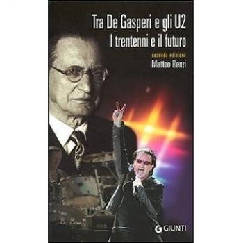 Tra De Gasperi e gli U2. I trentenni e il futuro