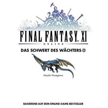 Miyabi Hasegawa Final Fantasy Xi: Das Schwert Des Wächters. Band 5