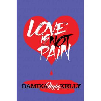 Love Is Not Pain