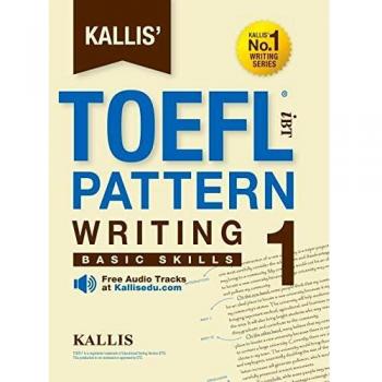 Kallis' TOEFL Ibt Pattern Writing 1