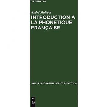 Introduction a La Phonetique Francaise,  Janua Linguarum : Series Didactica