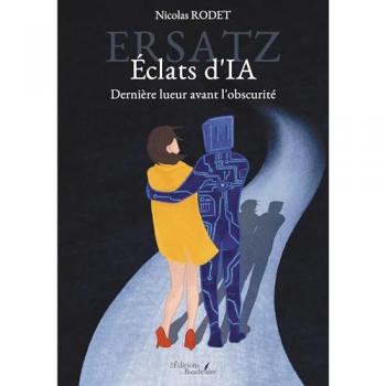 Éclats d'IA Ersatz : Dernière lueur avant l'obscurité