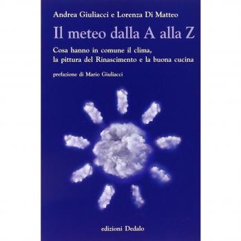 Il meteo dalla A alla Z. Cosa hanno in comune il clima, la pittura del Rinascimento e la buona cucina