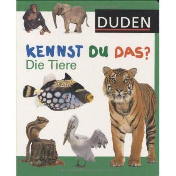 Duden Kennst du das? Die Tiere