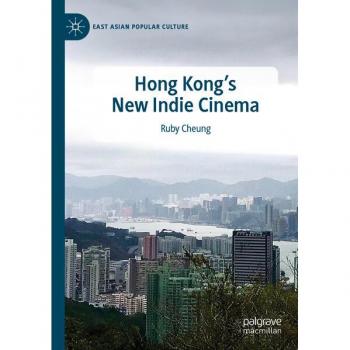 Hong Kong's New Indie Cinema (East Asian Popular Culture)