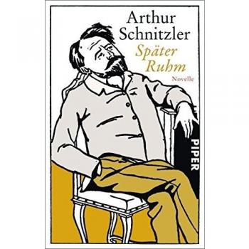 Später Ruhm: Novelle