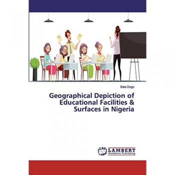 Geographical Depiction of Educational Facilities & Surfaces in Nigeria