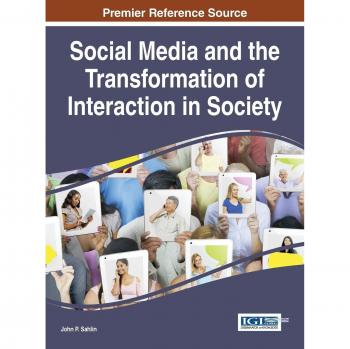 Social media and the transformation of interaction in society hardcover