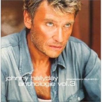 Johnny Hallyday : Anthologie Vol. 3