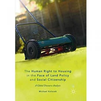 The Human Right to Housing in the Face of Land Policy and Social Citizenship