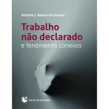 Trabalho Nao Declarado E Fenómenos Conexos [Livre en VO]