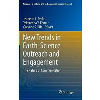 New Trends in Earth-Science Outreach and Engagement: The Nature of Communication