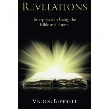 Revelations: Interpretation Using the Bible as a Source