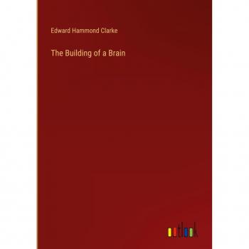 The Building of a Brain