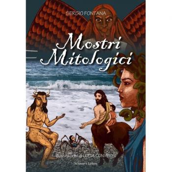 Mostri mitologici. Ediz. a colori