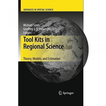 Tool Kits in Regional Science: Theory, Models, and Estimation
