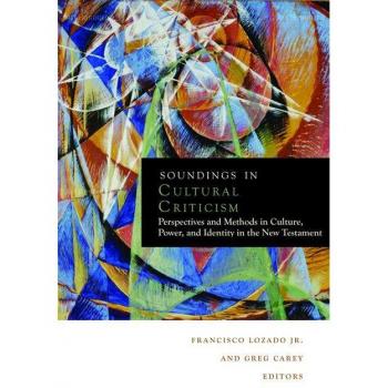 Soundings In Cultural Criticism: Perspectives And Methods In Culture, Power, And Identity In The New Testament (Paperback)