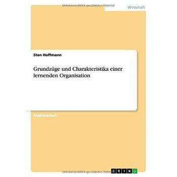 Grundzüge und Charakteristika einer lernenden Organisation