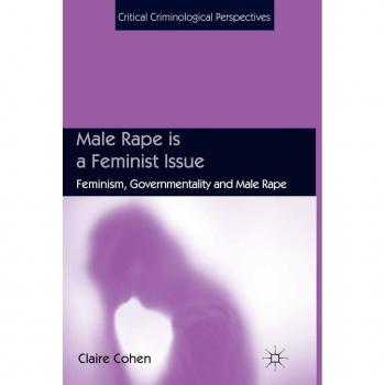 Male Rape is a Feminist Issue