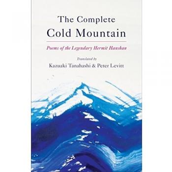 The Complete Cold Mountain: Poems of the Legendary Hermit Hanshan