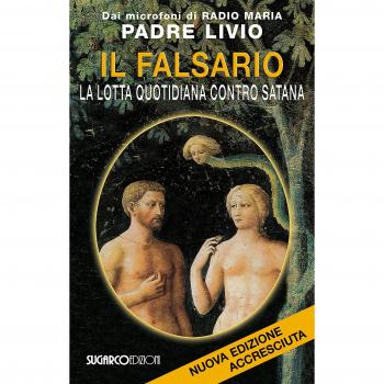 Il falsario. La lotta quotidiana contro Satana