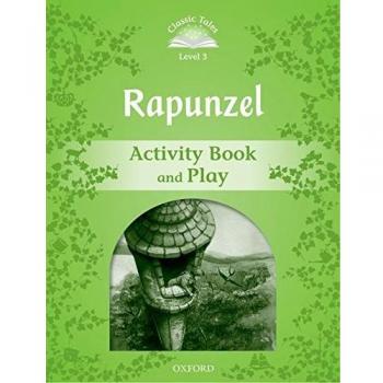 Classic Tales 3. Rapunzel. Activity Book and Play.
