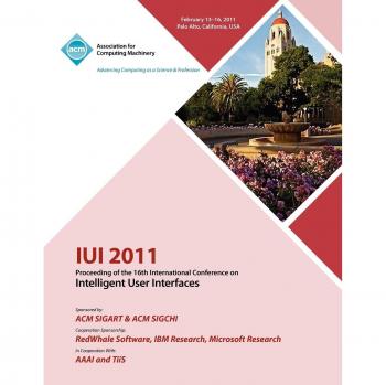 IUI 2011 Proceeding of the 16th International Conference on Intelligent User Interface