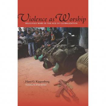 Violence as Worship by Hans G. Kippenberg