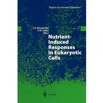 Nutrient-Induced Responses in Eukaryotic Cells