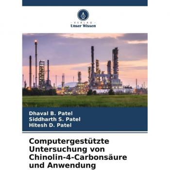 Computergestützte Untersuchung von Chinolin-4-Carbonsäure und Anwendung