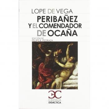 Peribañez y el comendador de ocaña (Tapa blanda).