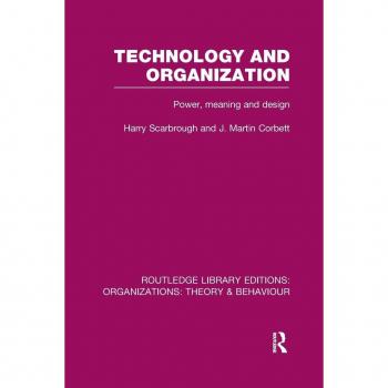 Technology and Organization RLE Organizations by J. Corbett
