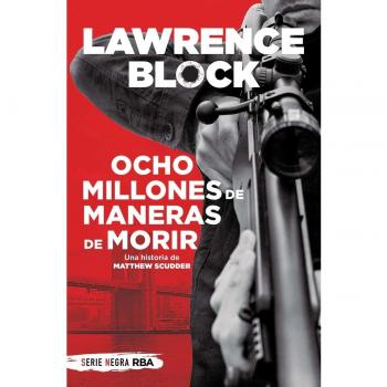 Ocho millones de maneras de morir.