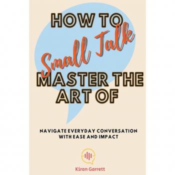 How to Master the Art of Small Talk