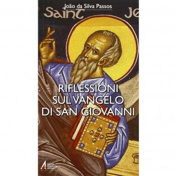 Riflessioni sul Vangelo di San Giovanni